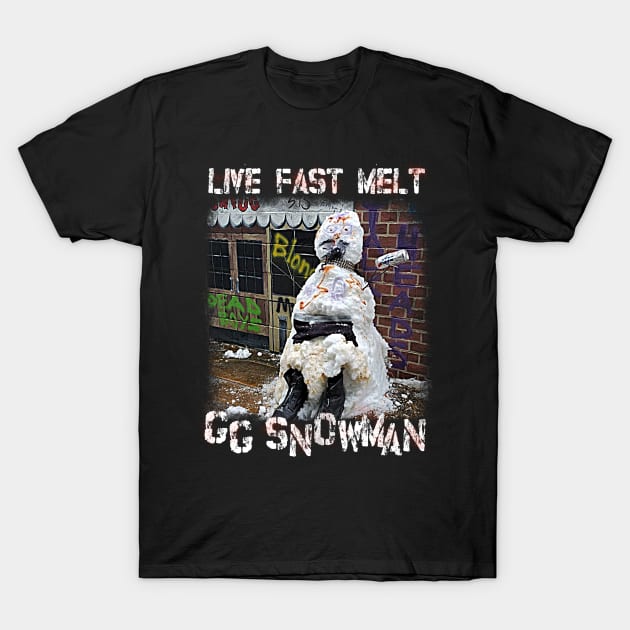 GG Snowman // Live Fast Melt GG Allin Tribute T-Shirt by darklordpug